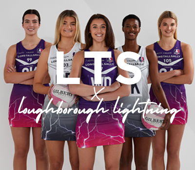 LTS x Loughborough Lightning Netball